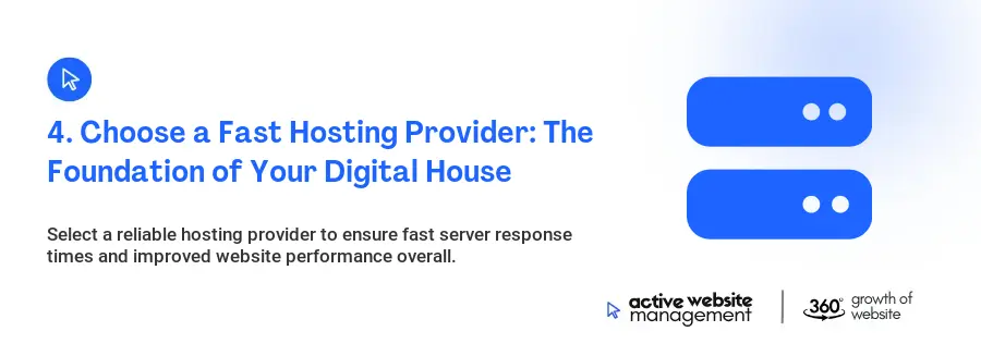 4. Choose a Fast Hosting Provider: The Foundation of Your Digital House