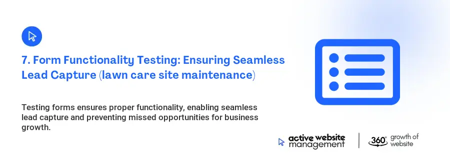 7. Form Functionality Testing: Ensuring Seamless Lead Capture (lawn care site maintenance)