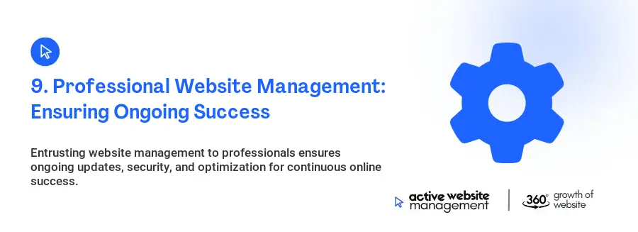 9. Professional Website Management: Ensuring Ongoing Success