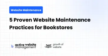 5 Proven Website Maintenance Practices for Bookstores