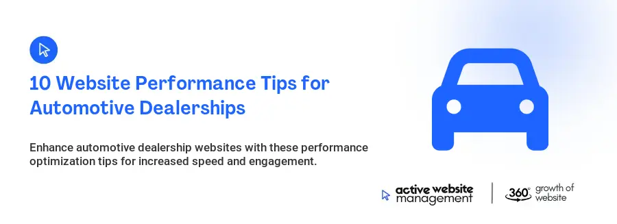 10 Website Performance Tips for Automotive Dealerships