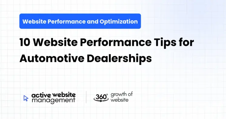 10 Website Performance Tips for Automotive Dealerships