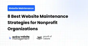 8 Best Website Maintenance Strategies for Nonprofit Organizations