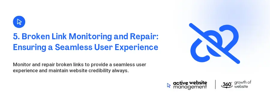 5. Broken Link Monitoring and Repair: Ensuring a Seamless User Experience