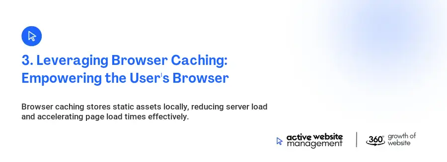 3. Leveraging Browser Caching: Empowering the User's Browser 3. Leveraging Browser Caching: Empowering the User's Browser