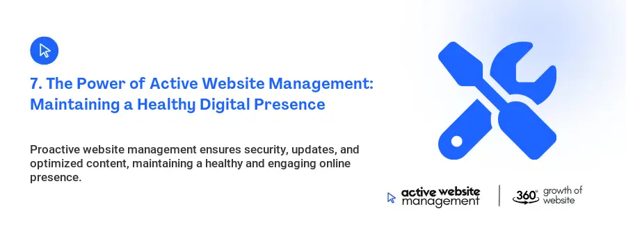 7. The Power of Active Website Management: Maintaining a Healthy Digital Presence 7. The Power of Active Website Management: Maintaining a Healthy Digital Presence