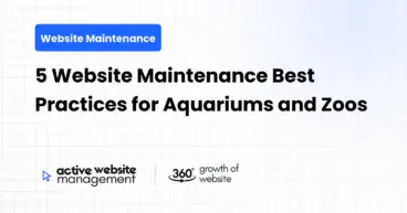 5 Website Maintenance Best Practices for Aquariums and Zoos