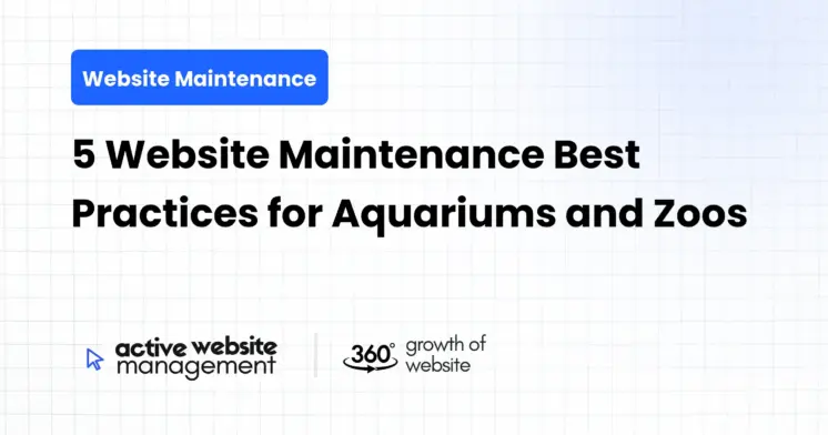 5 Website Maintenance Best Practices for Aquariums and Zoos