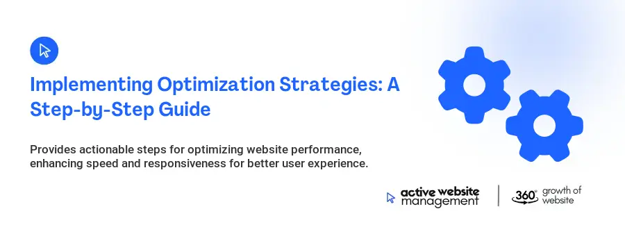 Implementing Optimization Strategies: A Step-by-Step Guide