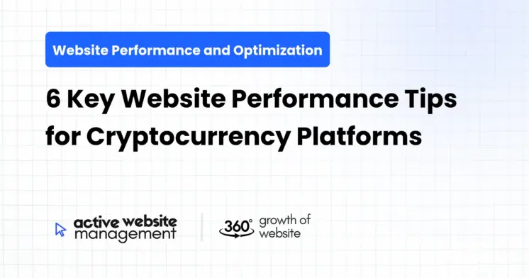 6 Key Website Performance Tips for Cryptocurrency Platforms