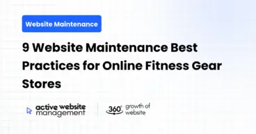 9 Website Maintenance Best Practices for Online Fitness Gear Stores