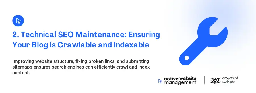 2. Technical SEO Maintenance: Ensuring Your Blog is Crawlable and Indexable