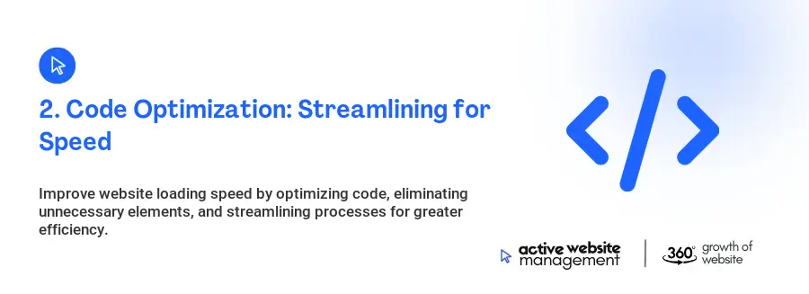 2. Code Optimization: Streamlining for Speed