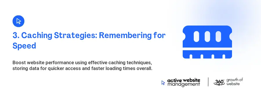 3. Caching Strategies: Remembering for Speed