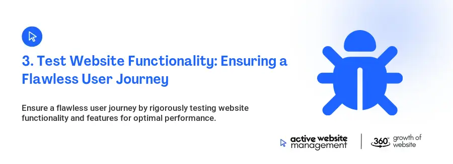 3. Test Website Functionality: Ensuring a Flawless User Journey