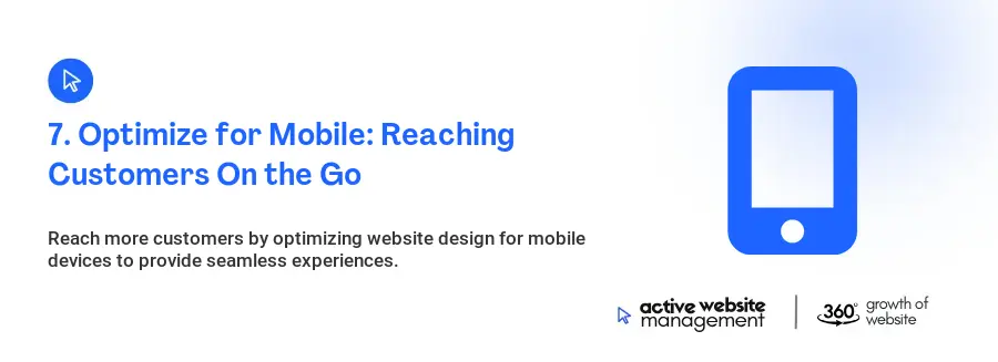 7. Optimize for Mobile: Reaching Customers On the Go