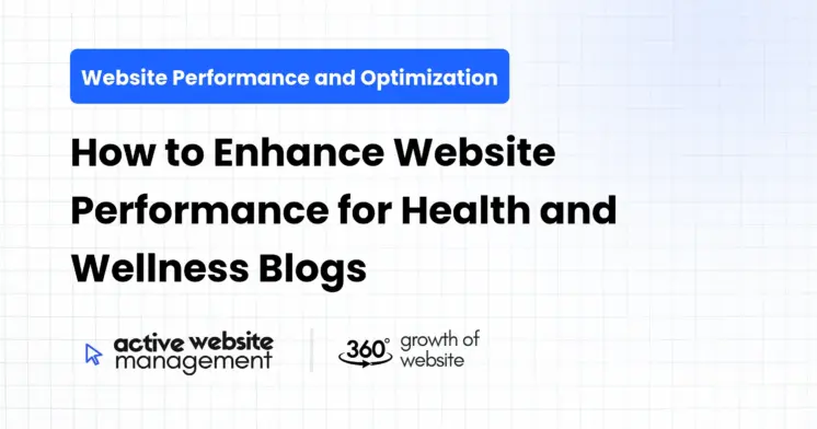 How to Enhance Website Performance for Health and Wellness Blogs