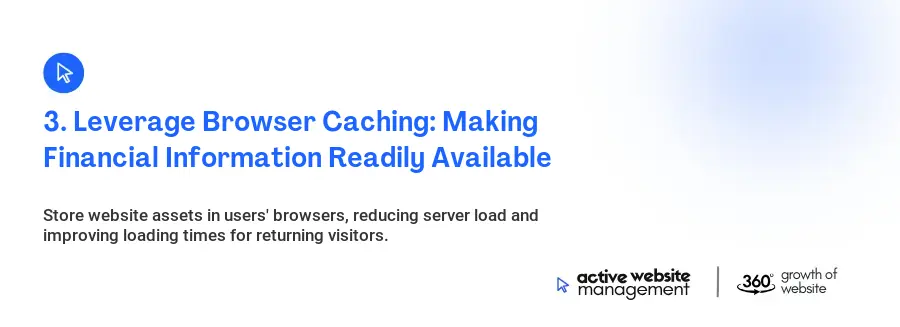3. Leverage Browser Caching: Making Financial Information Readily Available
