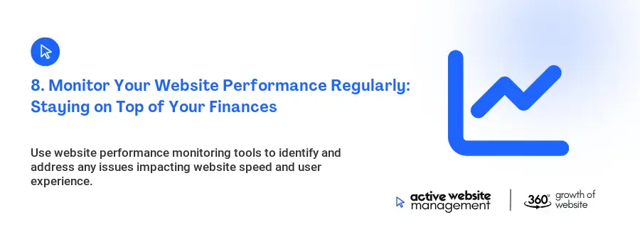 8. Monitor Your Website Performance Regularly: Staying on Top of Your Finances