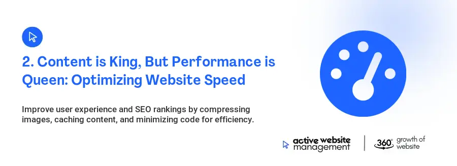 2. Content is King, But Performance is Queen: Optimizing Website Speed