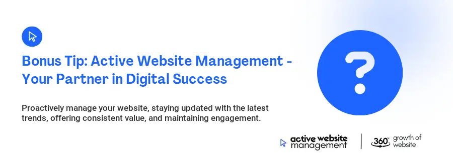 Bonus Tip: Active Website Management - Your Partner in Digital Success