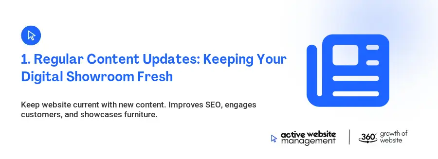 1. Regular Content Updates: Keeping Your Digital Showroom Fresh