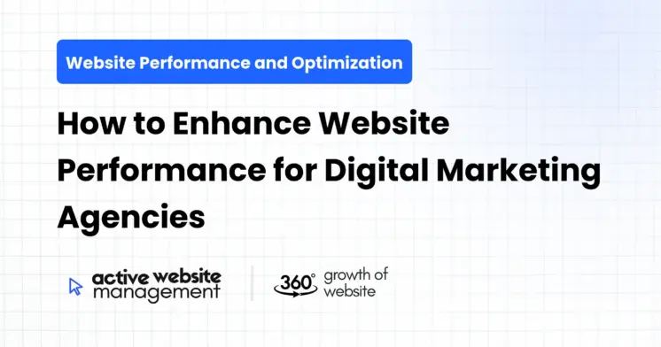How to Enhance Website Performance for Digital Marketing Agencies