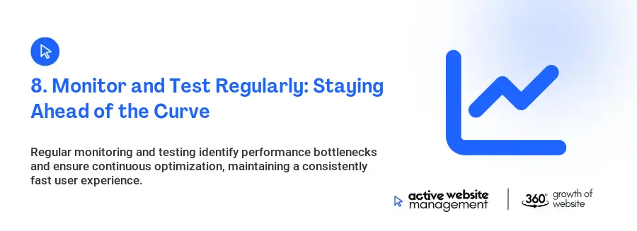 8. Monitor and Test Regularly: Staying Ahead of the Curve