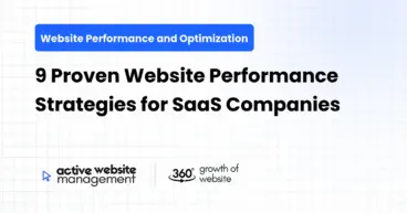 9 Proven Website Performance Strategies for SaaS Companies