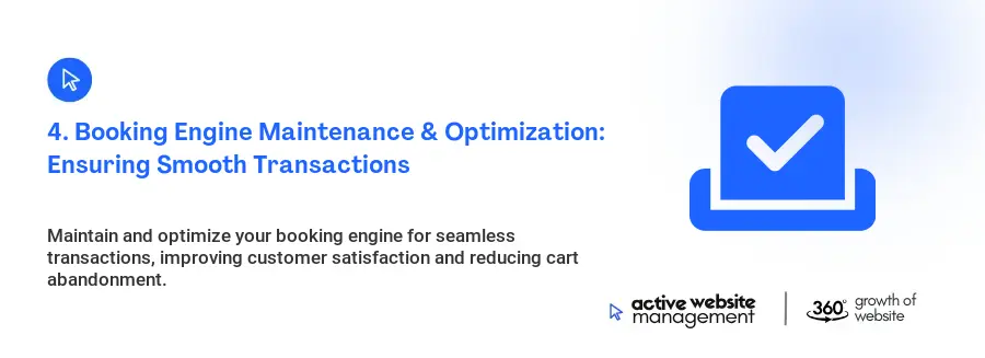 4. Booking Engine Maintenance & Optimization: Ensuring Smooth Transactions