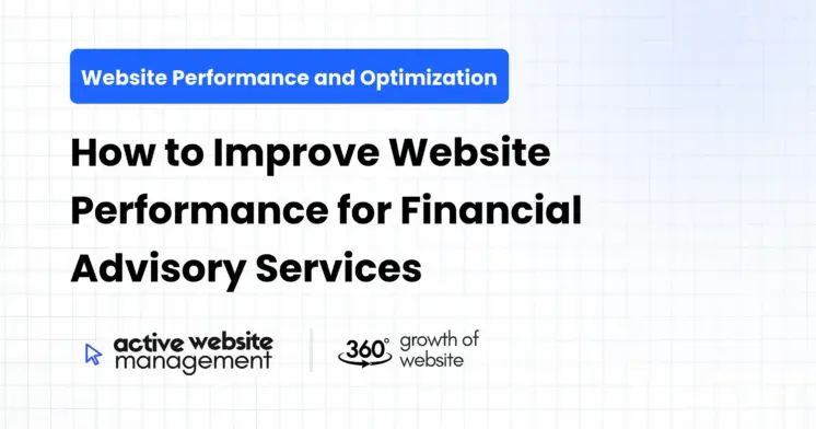 How to Improve Website Performance for Financial Advisory Services
