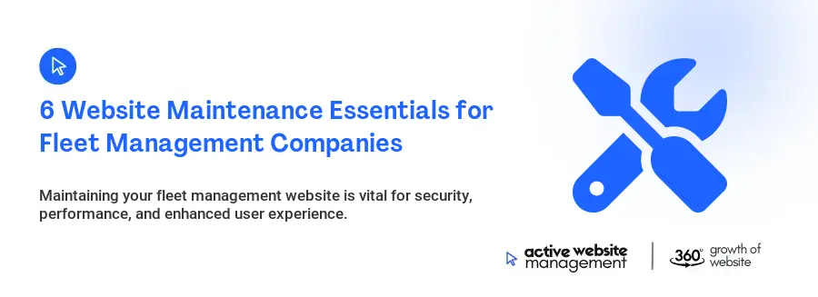 6 Website Maintenance Essentials for Fleet Management Companies
