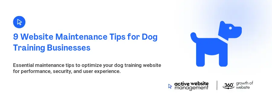 9 Website Maintenance Tips for Dog Training Businesses