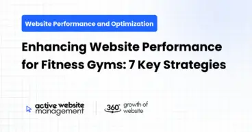 Enhancing Website Performance for Fitness Gyms: 7 Key Strategies