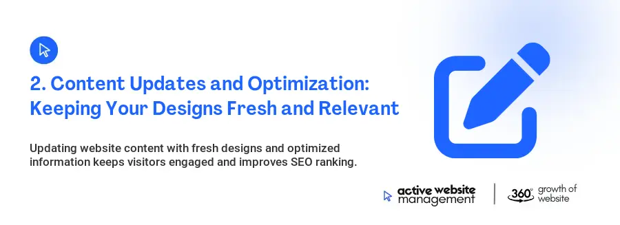 2. Content Updates and Optimization: Keeping Your Designs Fresh and Relevant