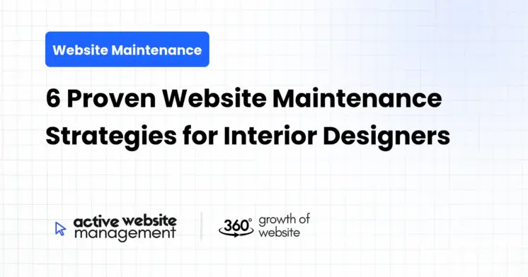 6 Proven Website Maintenance Strategies for Interior Designers
