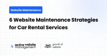 6 Website Maintenance Strategies for Car Rental Services