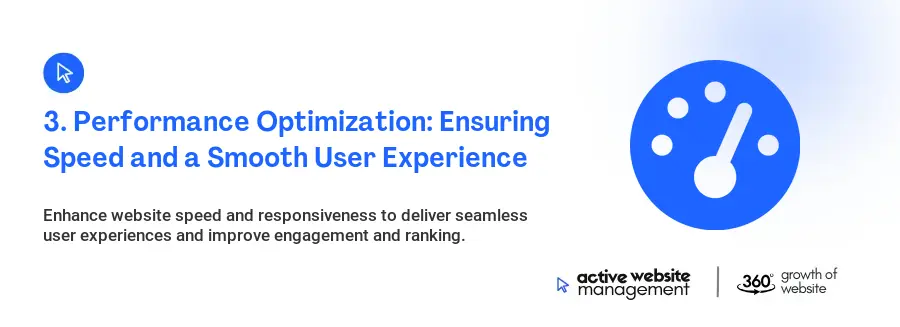 3. Performance Optimization: Ensuring Speed and a Smooth User Experience