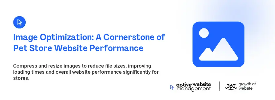 Image Optimization: A Cornerstone of Pet Store Website Performance
