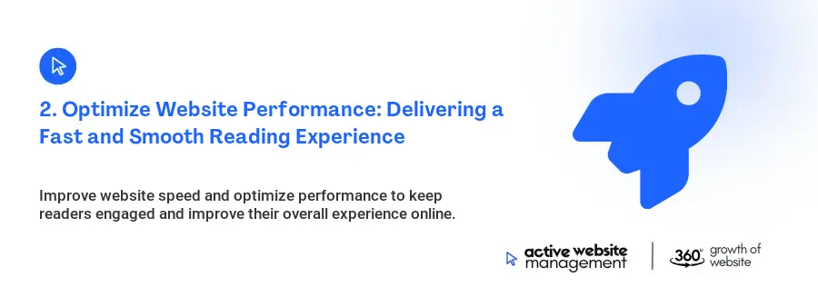 2. Optimize Website Performance: Delivering a Fast and Smooth Reading Experience