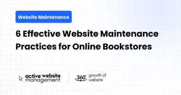 6 Effective Website Maintenance Practices for Online Bookstores