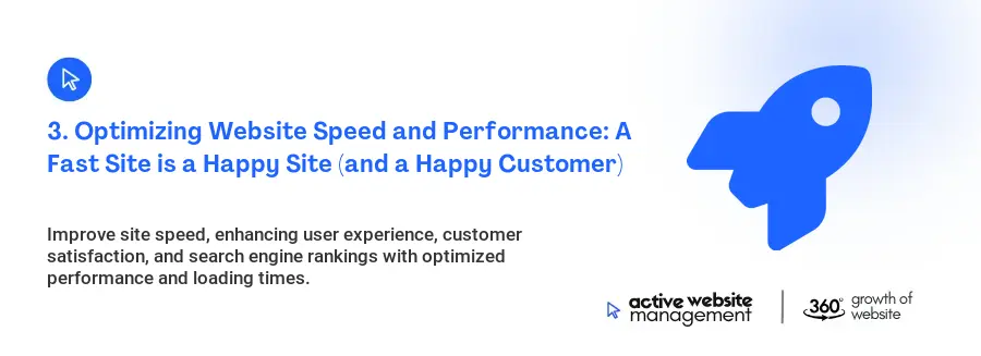 3. Optimizing Website Speed and Performance: A Fast Site is a Happy Site (and a Happy Customer)