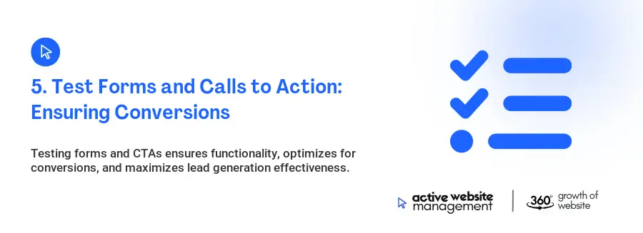 5. Test Forms and Calls to Action: Ensuring Conversions