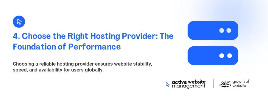 4. Choose the Right Hosting Provider: The Foundation of Performance 4. Choose the Right Hosting Provider: The Foundation of Performance