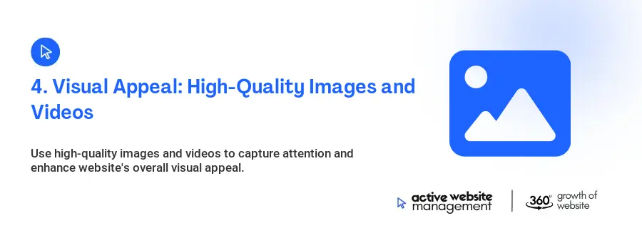 4. Visual Appeal: High-Quality Images and Videos