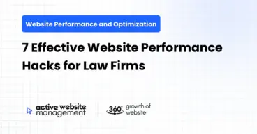 7 Effective Website Performance Hacks for Law Firms