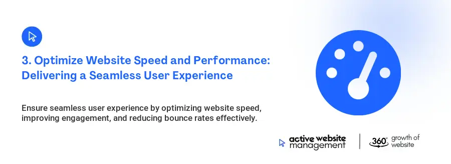 3. Optimize Website Speed and Performance: Delivering a Seamless User Experience