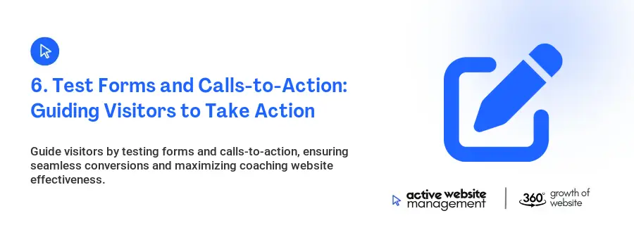 6. Test Forms and Calls-to-Action: Guiding Visitors to Take Action