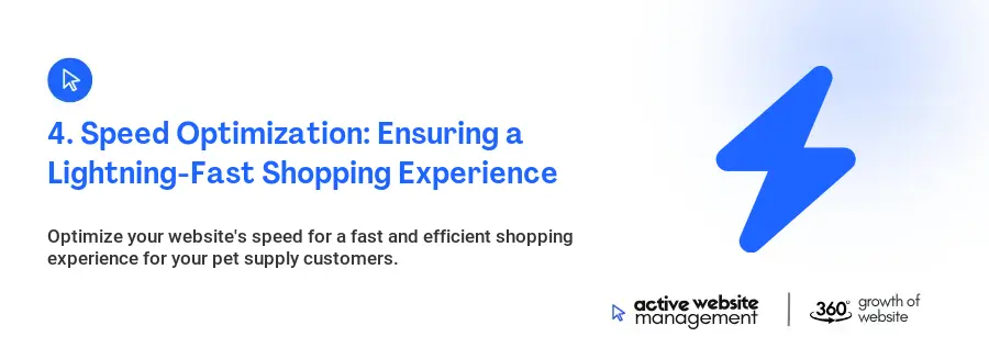 4. Speed Optimization: Ensuring a Lightning-Fast Shopping Experience