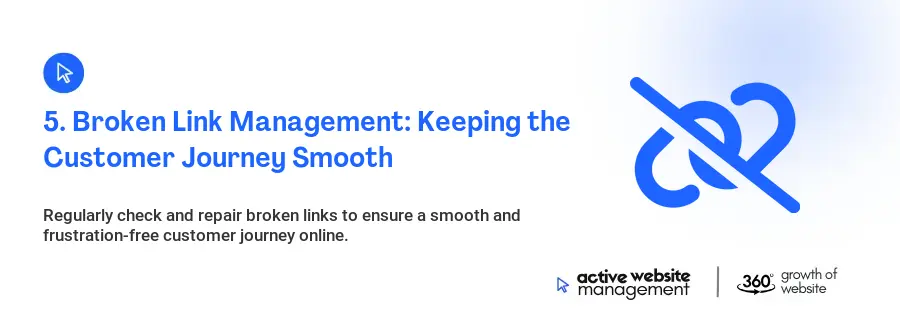 5. Broken Link Management: Keeping the Customer Journey Smooth
